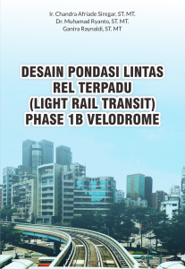DESAIN PONDASI LINTAS REL TERPADU (LIGHT RAIL TRANSIT) PHASE 1B VELODROME (1)